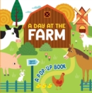 Image for A Day at the Farm : A Pop Up Book