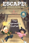 Image for Escape! An Adventure Activity Book: The Pharaoh&#39;s Curse