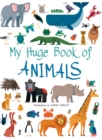Image for My Huge Book of Animals