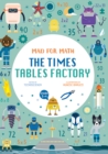 Image for The Times Table Factory : Mad for Math