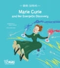 Image for Marie Curie and Her Energetic Discovery : Mini Genius