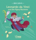 Image for Leonardo da Vinci and the Flying Machines : Mini Genius