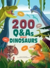 Image for 200 Q&amp;As About Dinosaurs