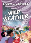 Image for Wild Weather: Learn with Comics