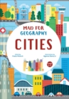 Image for Cities : Mad for Geography