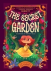 Image for The Secret Garden : Inspired by the Masterpiece by Frances Hodgson Burnett