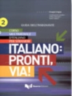 Image for Italiano : Pronti, Via!: Guida dell&#39;insegnante 2