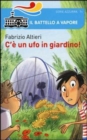 Image for C&#39;e un ufo in giardino