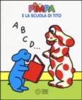Image for La Pimpa books : Pimpa e la scuola di Tito