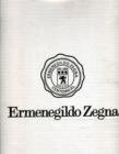 Image for Ermenegildo Zegna 1910-2010  : an enduring passion for fabric and innovation