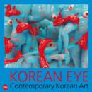 Image for Korean eye  : contemporary Korean art