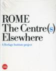 Image for Rome the Centre Elsewhere(s)