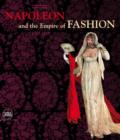 Image for Napoleon and the empire of fashion, 1795-1815