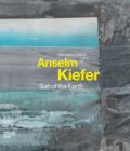 Image for Anselm Kiefer  : salt of the Earth
