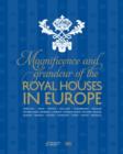 Image for Magnificence and grandeur of the Royal Houses in Europe