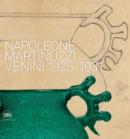 Image for Napoleone Martinuzzi  : Venini 1925-1931