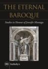 Image for The Eternal Baroque  : studies in honor of Jennifer Montagu