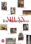Image for Milan  : in ten masterpieces