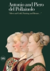 Image for The Pollaiolos  : portraits of ladies, the paintings, goldsmithing and embroidery of a Florentine Renaissance workshop