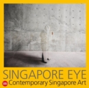 Image for Singapore eye  : contemporary Singapore art