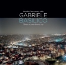 Image for Gabriele Basilico : I listen to your heart, city