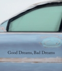 Image for Good dreams, bad dreams  : american mythologies