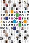 Image for Contemporary voices  : from the Asian and Islamic art worlds