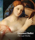 Image for Giovanni Bellini: The Last Works