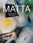 Image for Roberto Matta and the Fourth Dimension