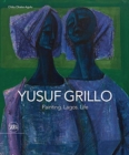 Image for Yusuf Grillo : Painting. Lagos. Life