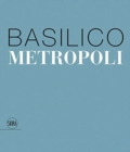 Image for Gabriele Basilico : Metropoli