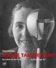 Image for Sophie Taeuber-Arp (bilingual edition) : A Life through Art / Ein Leben fur die Kunst