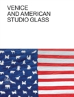 Image for Venice and American studio glass