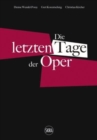 Image for Die letzten Tage der Oper (German edition)