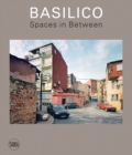 Image for Gabriele Basilico  : spaces in between