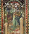 Image for Archaeology of Metaphor: The Art of Gilah Yelin Hirsch