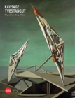 Image for Kay Sage and Yves Tanguy  : ring of iron, ring of wool