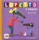 Image for Amico Lupo : Lupetto  e educato. Amico lupo