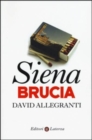 Image for Siena Brucia