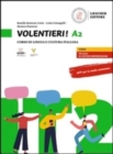 Image for Volentieri! : Volume A2. Libro + digitale