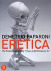 Image for Eretica  : the transcendent and the profane in contemporary art