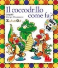 Image for Gallucci : Il coccodrillo come fa? + CD (small board book)