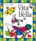 Image for Gallucci : E la vita l&#39;e bella (small board book)