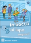 Image for In bocca al lupo, ragazzi! 1 : Book + online audio
