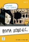 Image for L&#39;italiano con i fumetti : Roma 2050 d.C.