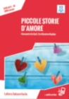 Image for Piccole storie d&#39;amore + online audio. : B1. Nuova edizione