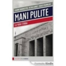 Image for Mani pulite. La vera storia