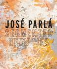 Image for Josâe Parlâa - Segmented realities
