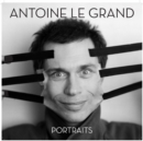 Image for Antoine Le Grand: Portraits