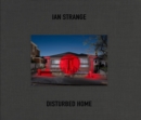 Image for Ian Strange: Disturbed Home